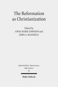 The Reformation as Christianization