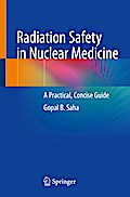 Radiation Safety in Nuclear Medicine