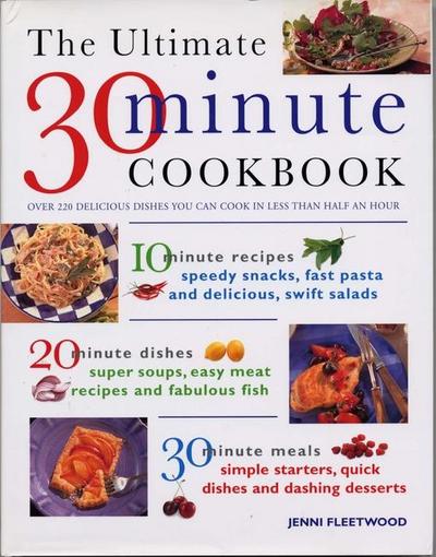 Ultimate 30 Minute Cookbook