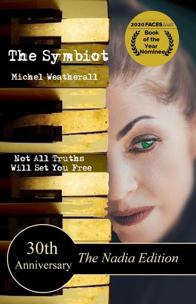 The Symbiot 30th Anniversary, The Nadia Edition (The Symbiot-Series)