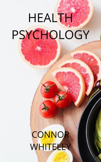 Health Psychology (An Introductory Series, #6)