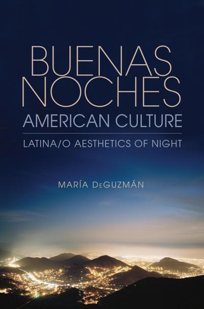 Deguzmán, M: Buenas Noches, American Culture