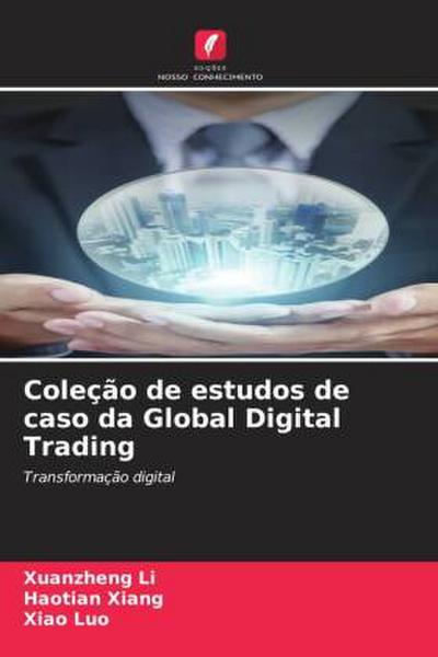 Coleção de estudos de caso da Global Digital Trading