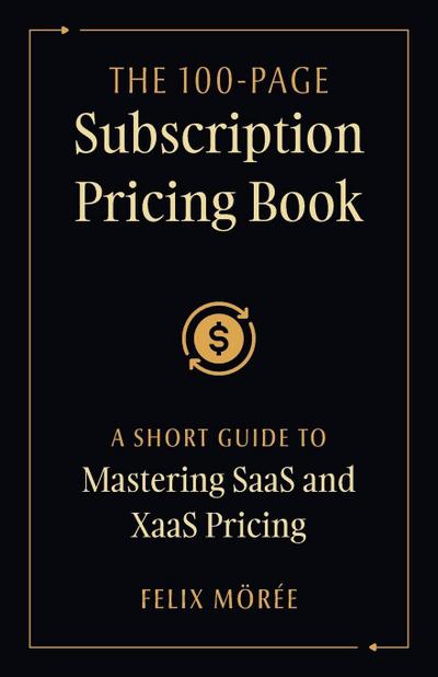 The 100-Page Subscription Pricing Book