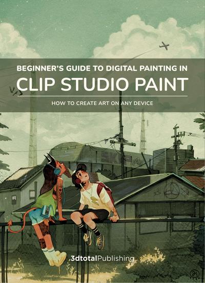 Beginner’s Guide to Digital Painting in Clip Studio Paint