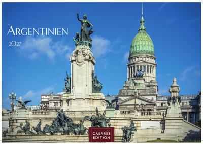 Argentinien Kalender 2027 - Wandkalender | Fotokalender Südamerika 24x35cm - Bildkalender mit beeindruckenden Fotos von Natur, Kultur & Weite, ideal als Geschenk & Deko