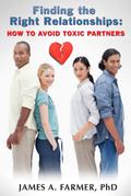 Finding the Right Relationship: How to Avoid Toxic Partners H