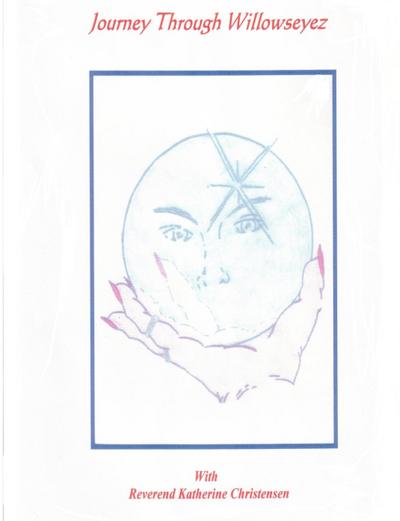 Journey Through Willowseyez    BOOK ONE