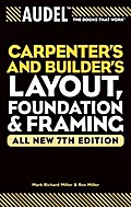 Audel Carpenter’s and Builder’s Layout, Foundation, and Framing, All New