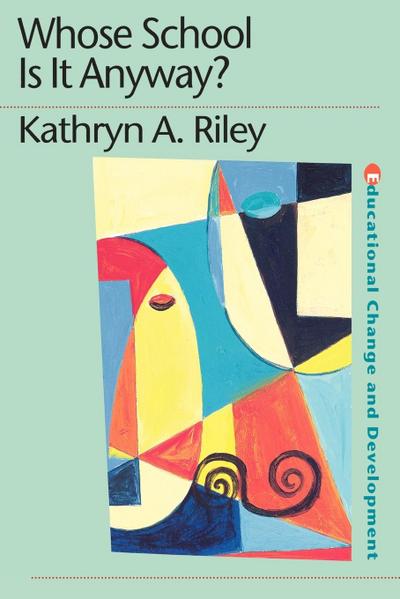 Whose School is it Anyway?