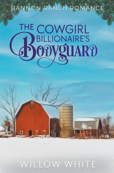 The Cowgirl Billionaire’s Bodyguard