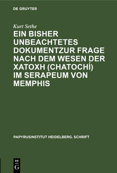 Ein bisher unbeachtetes Dokumentzur Frage nach dem Wesen der ¿at¿¿¿ (chatochí) im Serapeum von Memphis