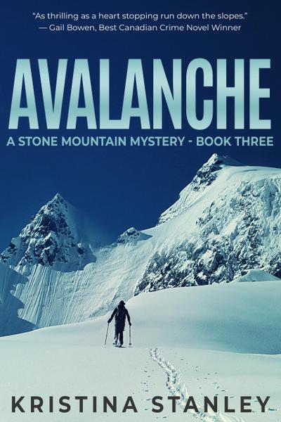 Avalanche (A Stone Mountain Mystery, #3)
