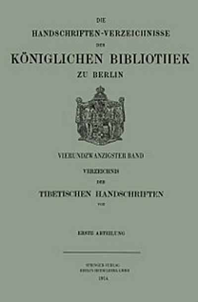 Verzeichnis der Tibetischen Handschriften der Königlichen Bibliothek zu Berlin