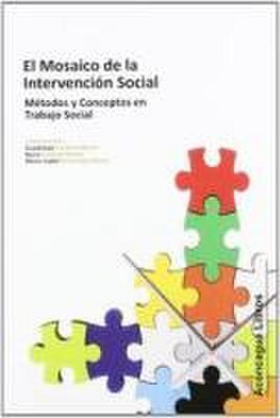 El mosaico de la intervención social : métodos y conceptos en trabajo social