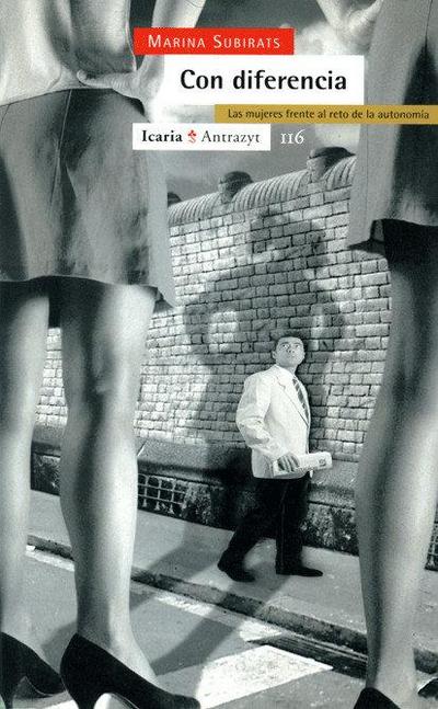 Con diferencia : las mujeres frente al reto de la autonomía