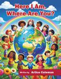 Here I Am, Where Are You?