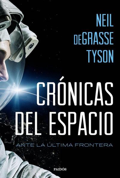 Crónicas del espacio : ante la última frontera