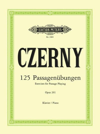 Czerny, C: 125 Exercises for Passage Playing Op. 261 for Pia