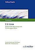 Technische Anleitung zum Schutz gegen Lärm (TA Lärm)