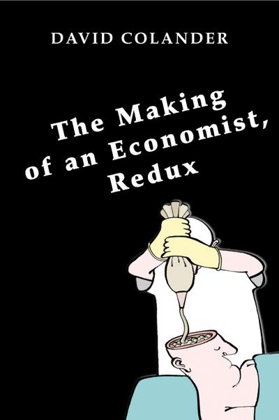 Making of an Economist, Redux