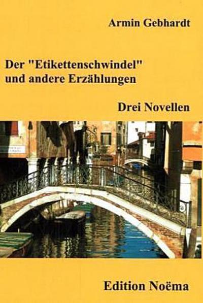 Der "Etikettenschwindel" und andere Erzählungen