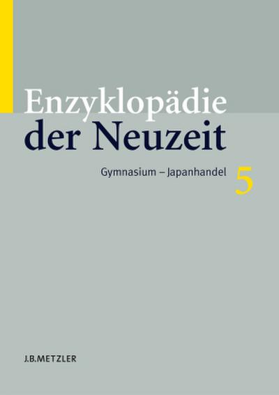 Enzyklopädie der Neuzeit; .