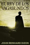 El Rey de los Vagabundos