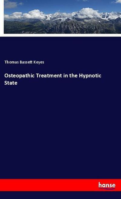 Osteopathic Treatment in the Hypnotic State