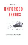 Unforced Errors