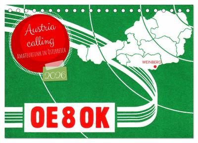 Austria calling - Amateurfunk in Österreich (Tischkalender 2026 DIN A5 quer), CALVENDO Monatskalender