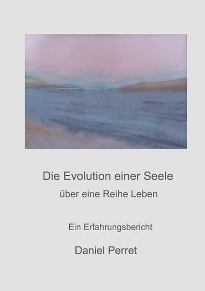 Die Evolution einer Seele