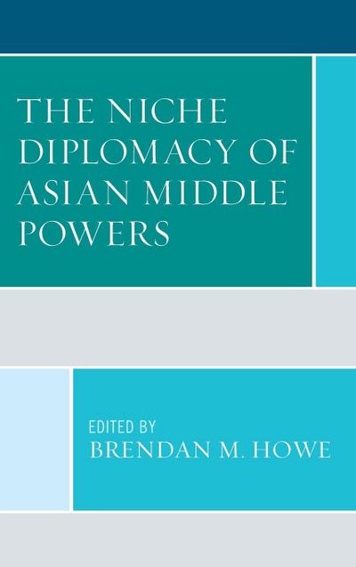 Niche Diplomacy of Asian Middle Powers