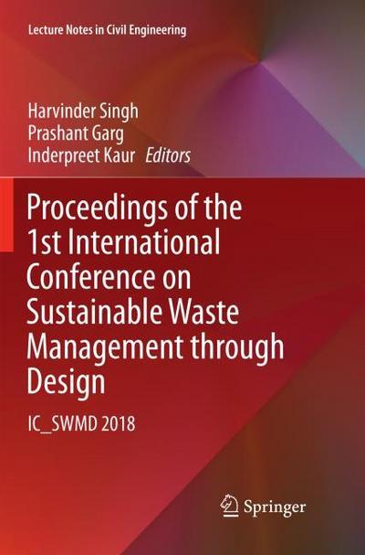Proceedings of the 1st International Conference on Sustainable Waste Management through Design