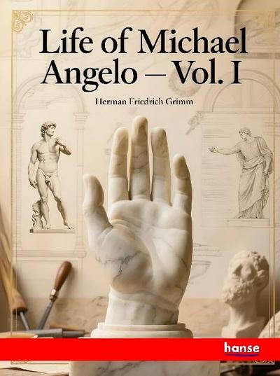 Life of Michael Angelo