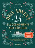 Dein Advent - 24 Glücksmomente nur für dich