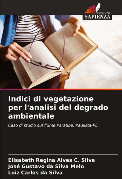 Indici di vegetazione per l’analisi del degrado ambientale