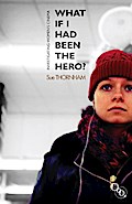 What If I Had Been the Hero?