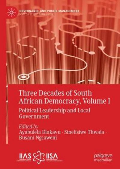 Three Decades of South African Democracy, Volume I