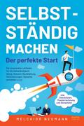 Selbstständig machen - Der perfekte Start