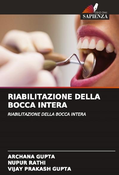 RIABILITAZIONE DELLA BOCCA INTERA