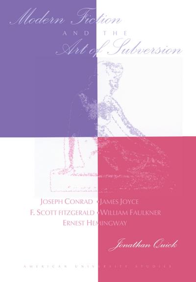 Modern Fiction and the Art of Subversion