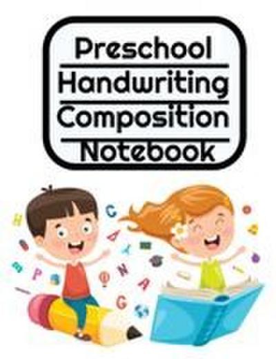 Preschool Handwriting Composition Notebook
