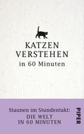 Katzen verstehen in 60 Minuten von Nina Merian | Ebook
