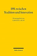 IPR zwischen Tradition und Innovation
