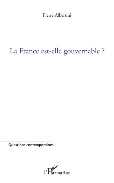 France est-elle gouvernable? La