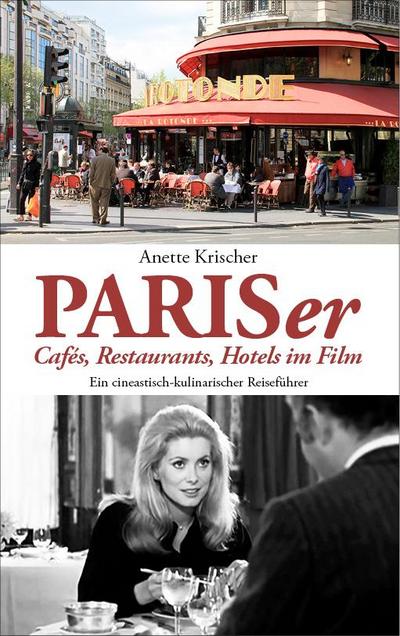 PARISer Cafés, Restaurants, Hotels im Film