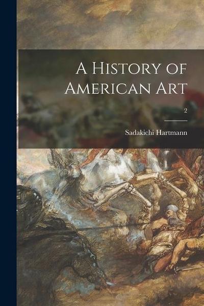 A History of American Art; 2