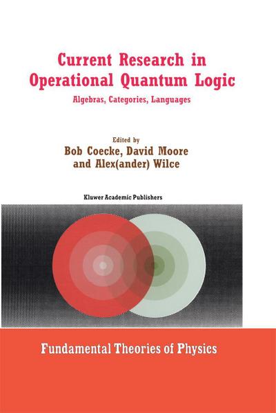 Current Research in Operational Quantum Logic