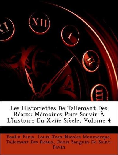 Paris, P: Historiettes De Tallemant Des Réaux: Mémoires Pour